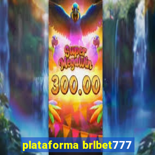 plataforma brlbet777